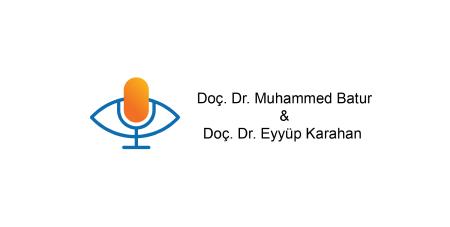 Dr. Muhammed Batur ve Dr. Eyyüp Karahan